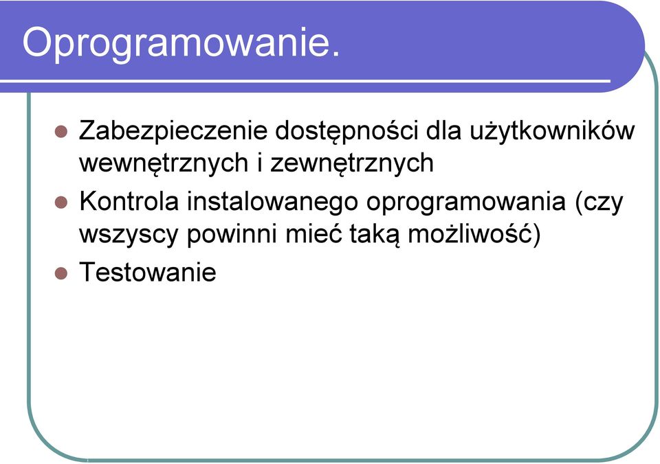 wewnętrznych i zewnętrznych Kontrola