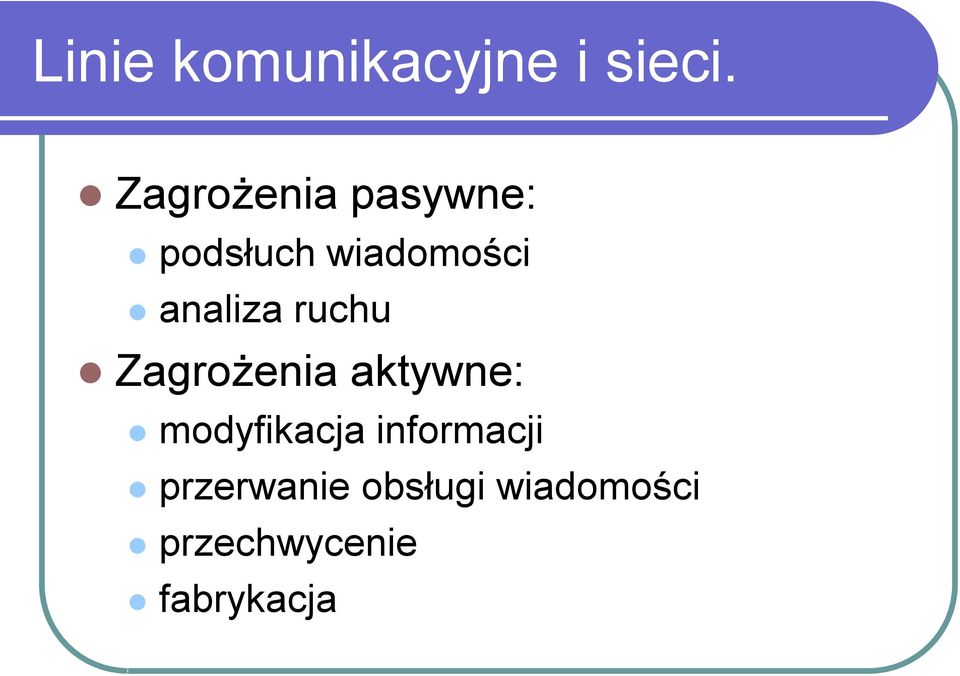 analiza ruchu Zagrożenia aktywne: