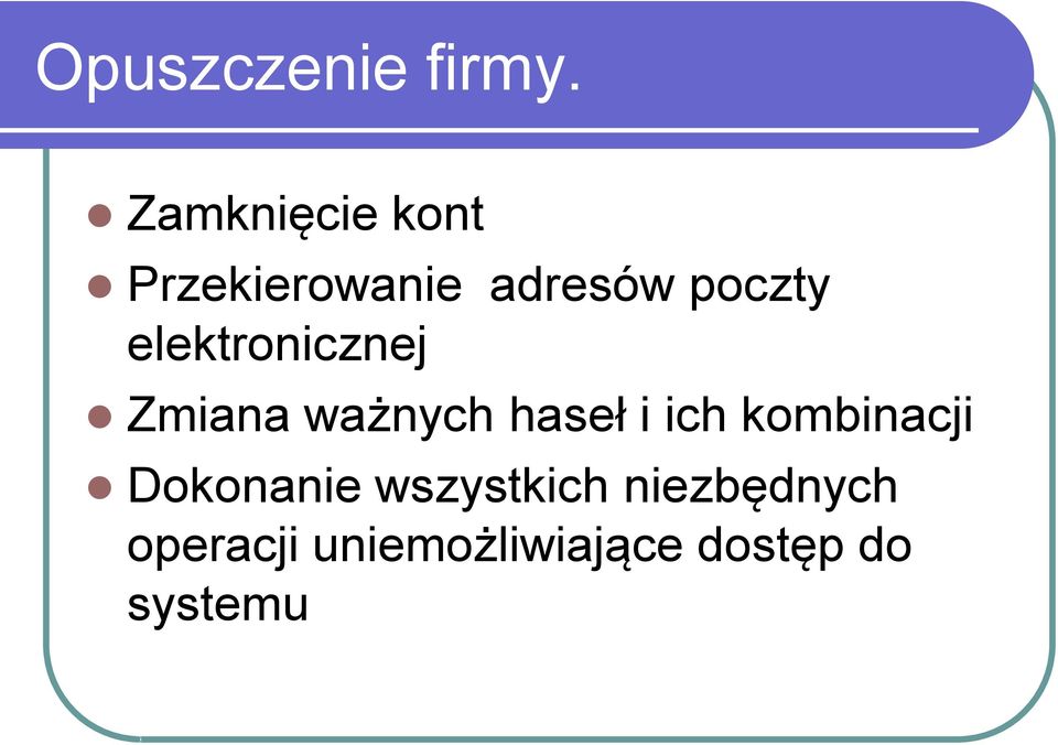 elektronicznej Zmiana ważnych haseł i ich