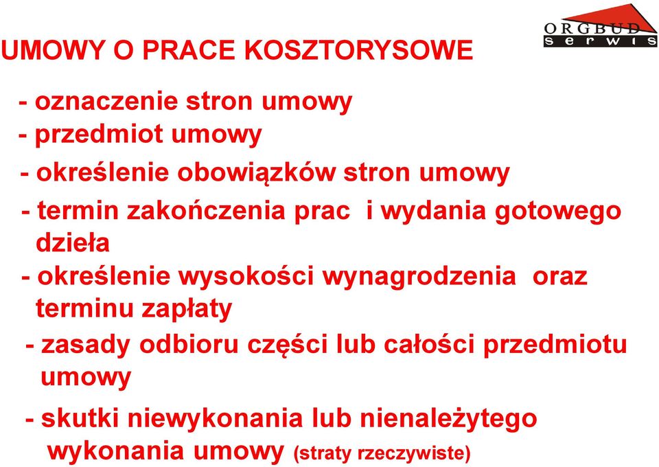 określenie wysokości wynagrodzenia oraz terminu zapłaty - zasady odbioru części lub