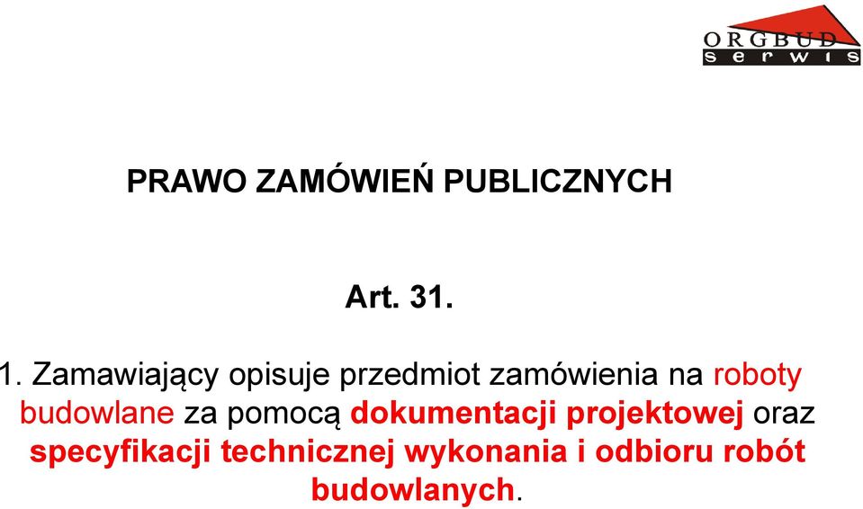 budowlane za pomocą dokumentacji projektowej oraz
