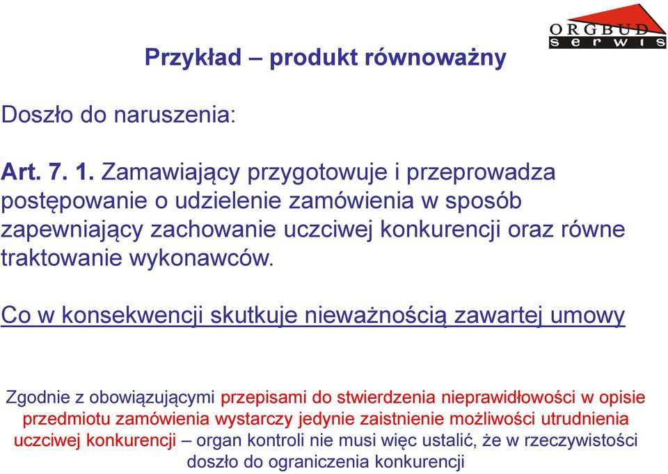 równe traktowanie wykonawców.