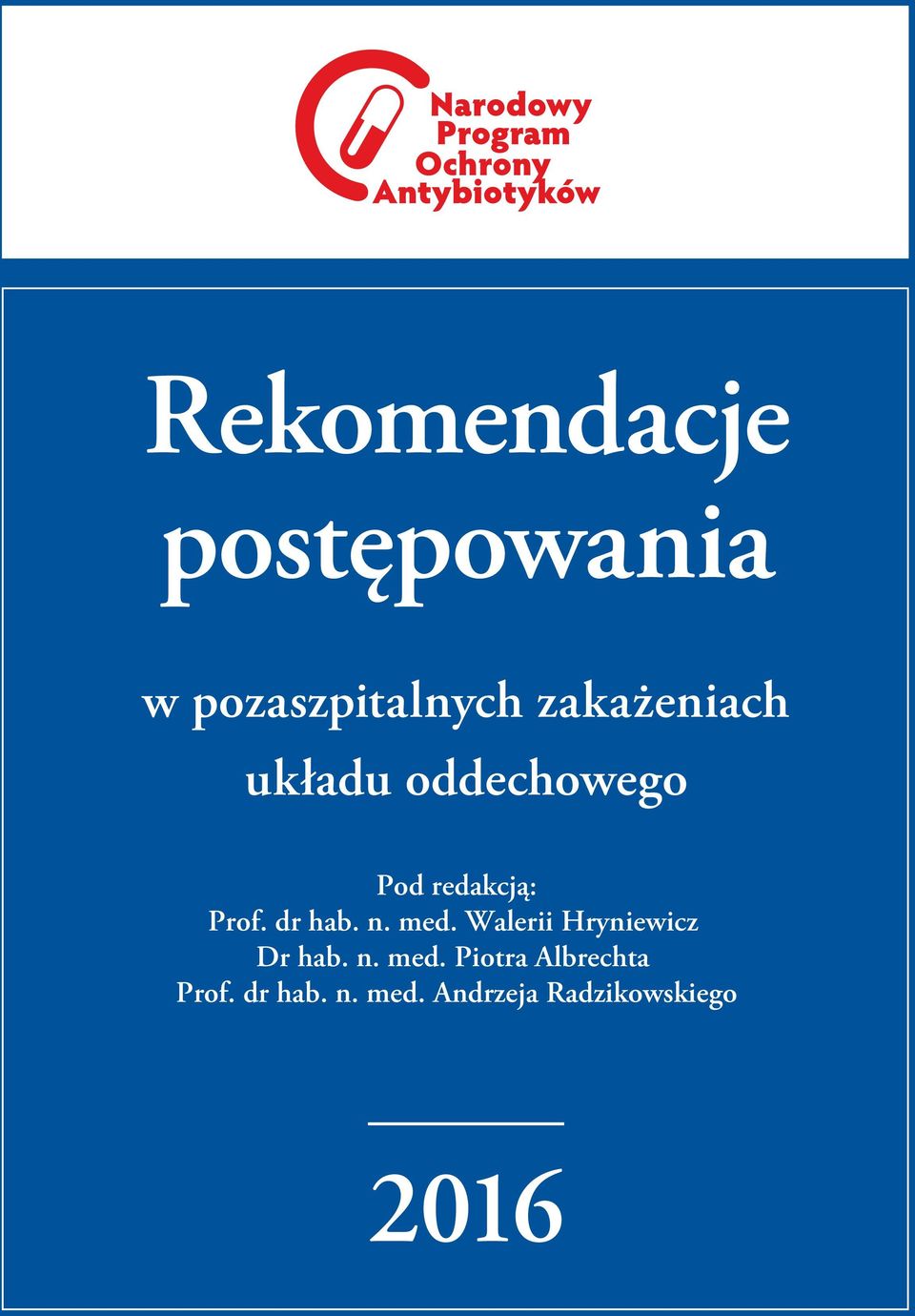 rozmiar min. 30 mm Pod redakcją: Prof. dr hab. n. med.