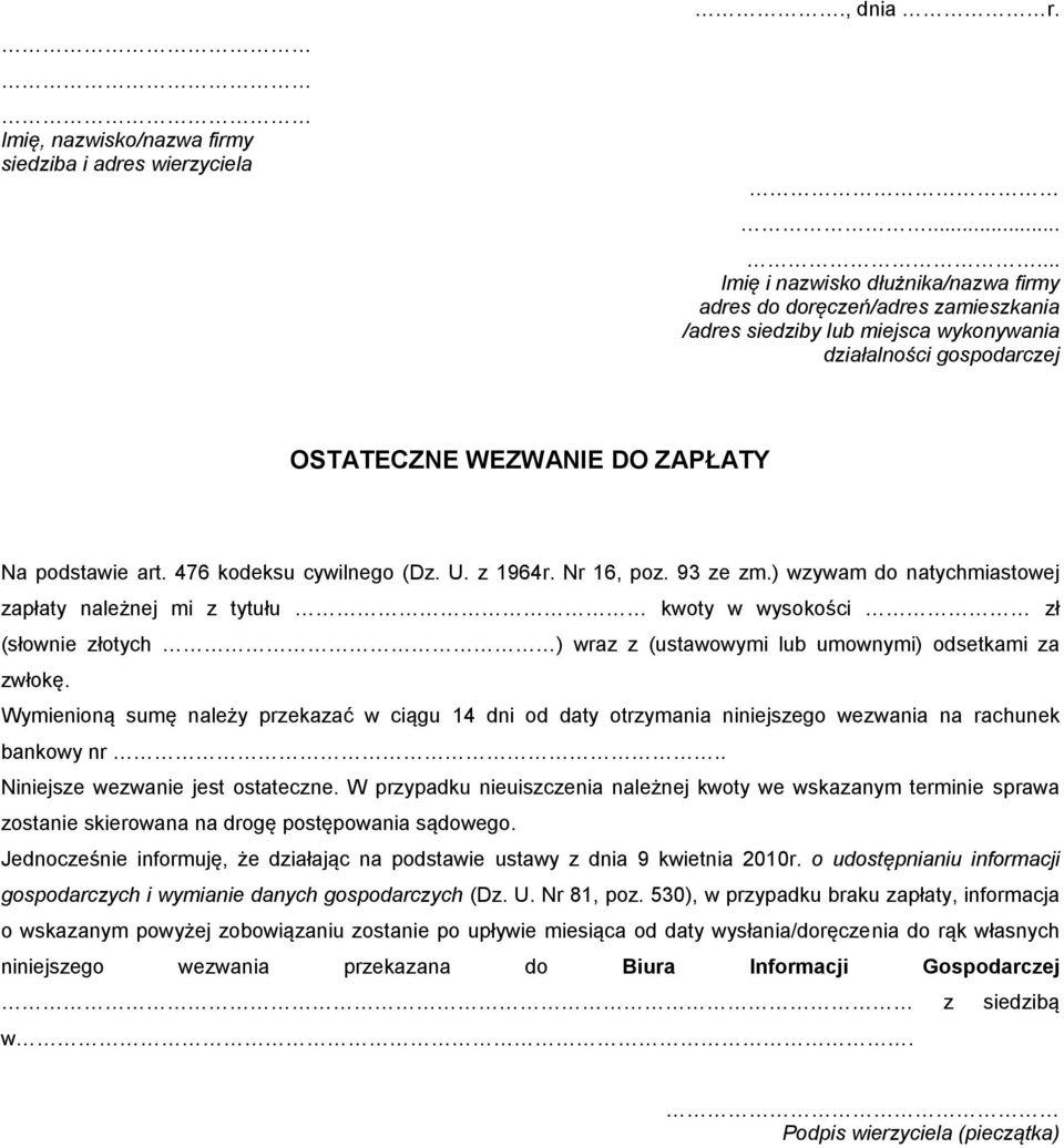 476 kodeksu cywilnego (Dz. U. z 1964r. Nr 16, poz. 93 ze zm.