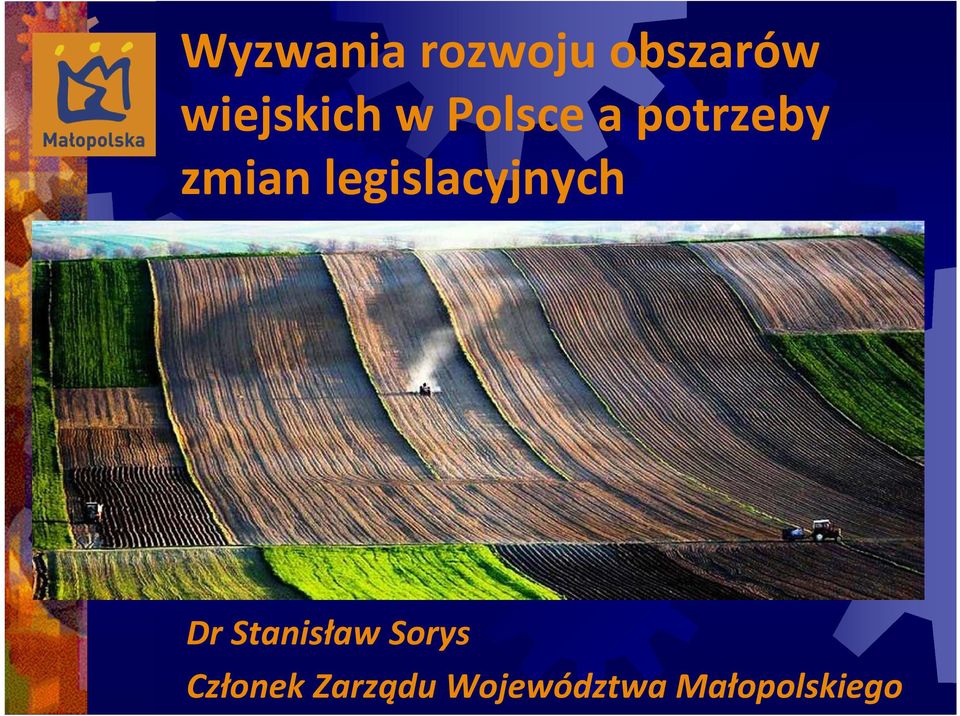 zmian legislacyjnych Dr Stanisław