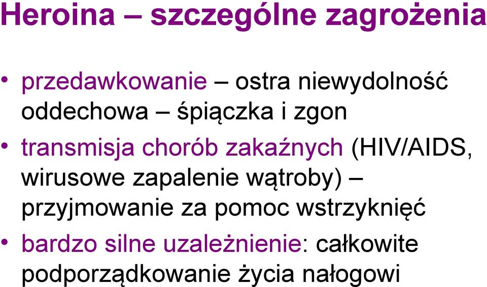 wirusowe zapalenie wątroby) przyjmowanie za pomoc wstrzyknięć