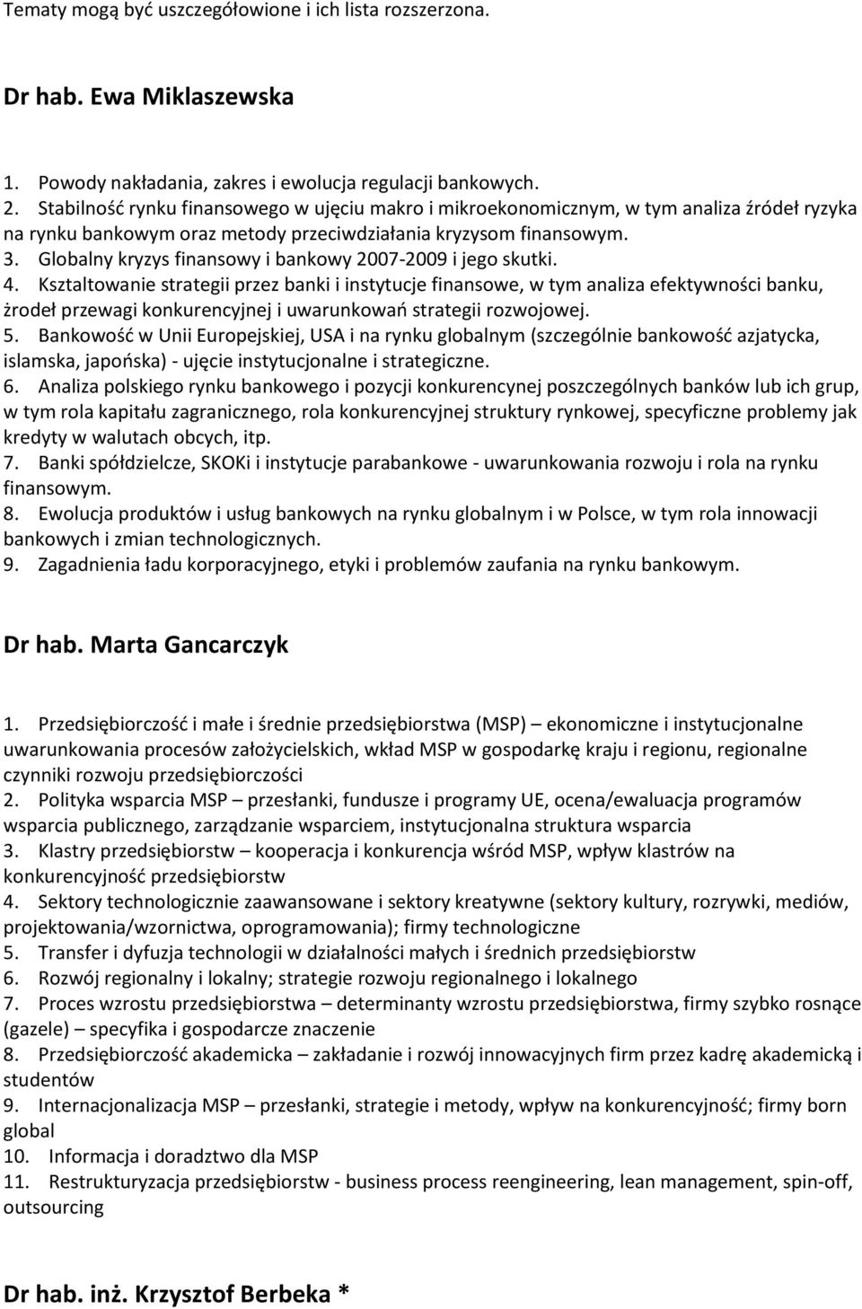 Globalny kryzys finansowy i bankowy 2007-2009 i jego skutki. 4.