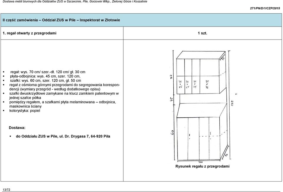 50 cm regał z ośmioma górnymi przegrodami do segregowania korespondencji (wymiary przegród - według dodatkowego opisu) szafki dwuskrzydłowe zamykane na