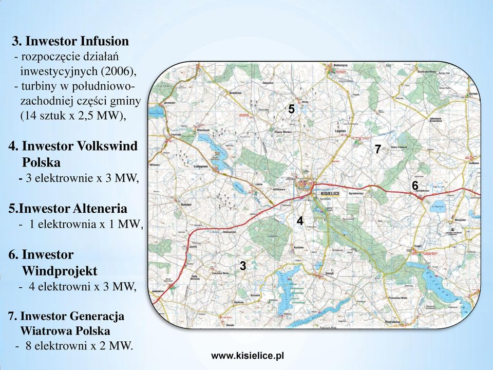 Inwestor Volkswind Polska - 3 elektrownie x 3 MW, 5.