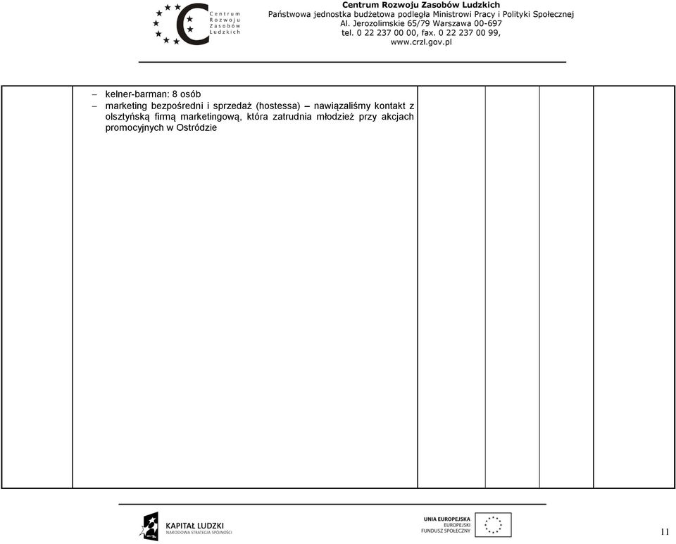 olsztyńską firmą marketingową, która zatrudnia