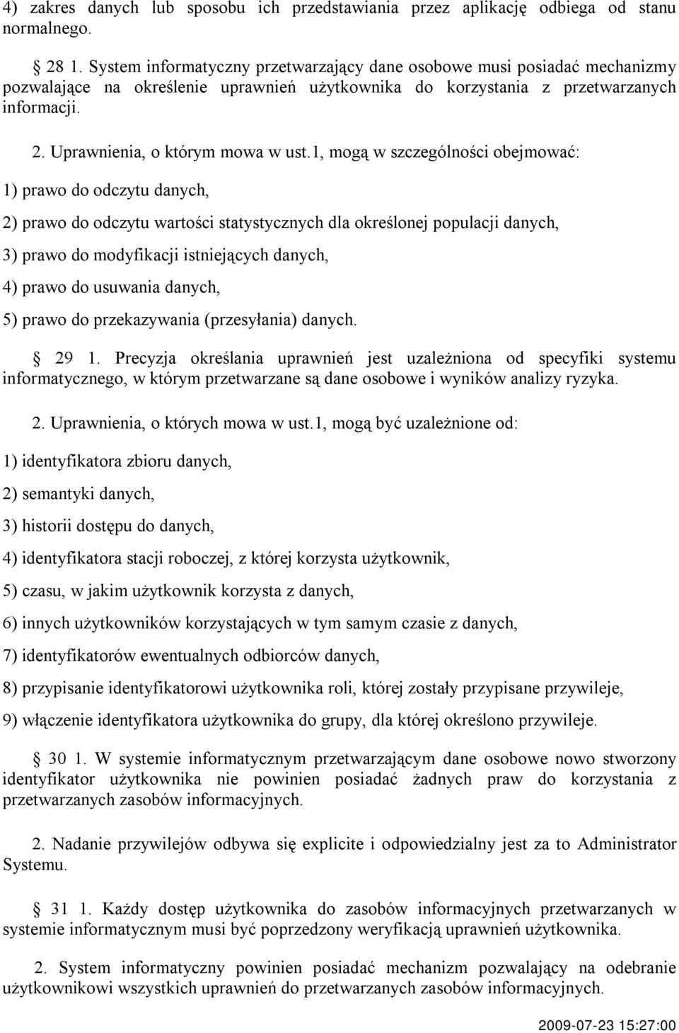 Uprawnienia, o którym mowa w ust.