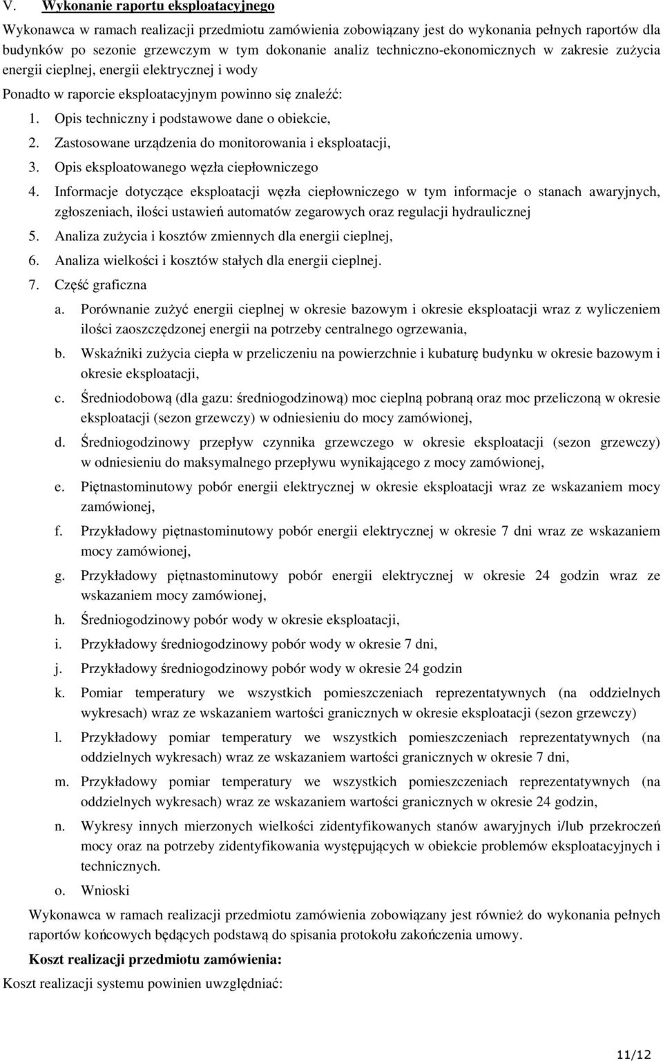 Zastosowane urządzenia do monitorowania i eksploatacji, 3. Opis eksploatowanego węzła ciepłowniczego 4.
