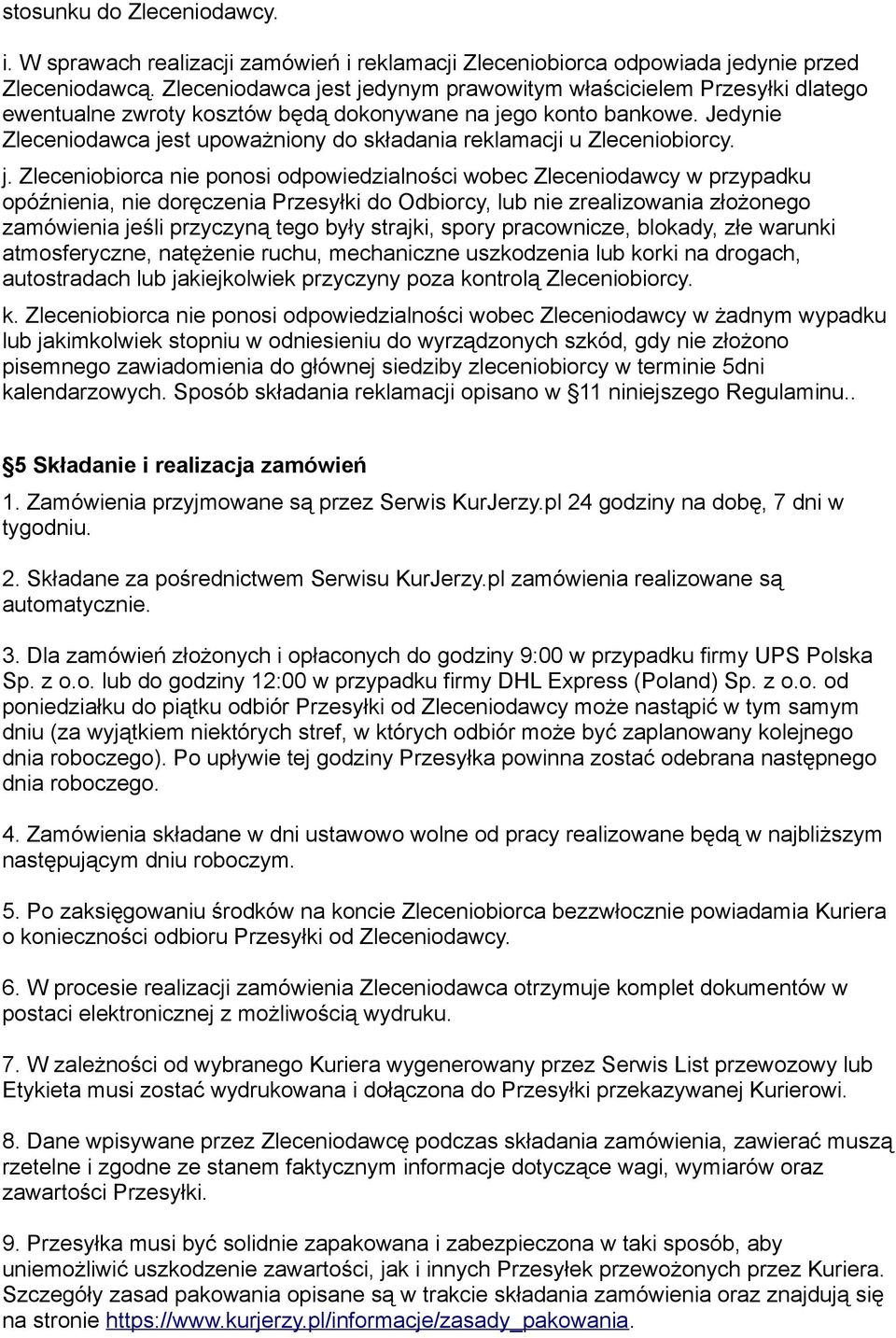 Jedynie Zleceniodawca je