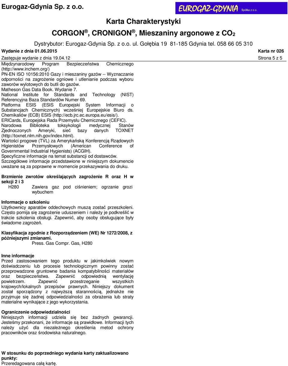 National Institute for Standards and Technology (NIST) Referencyjna Baza Standardów Numer 69.