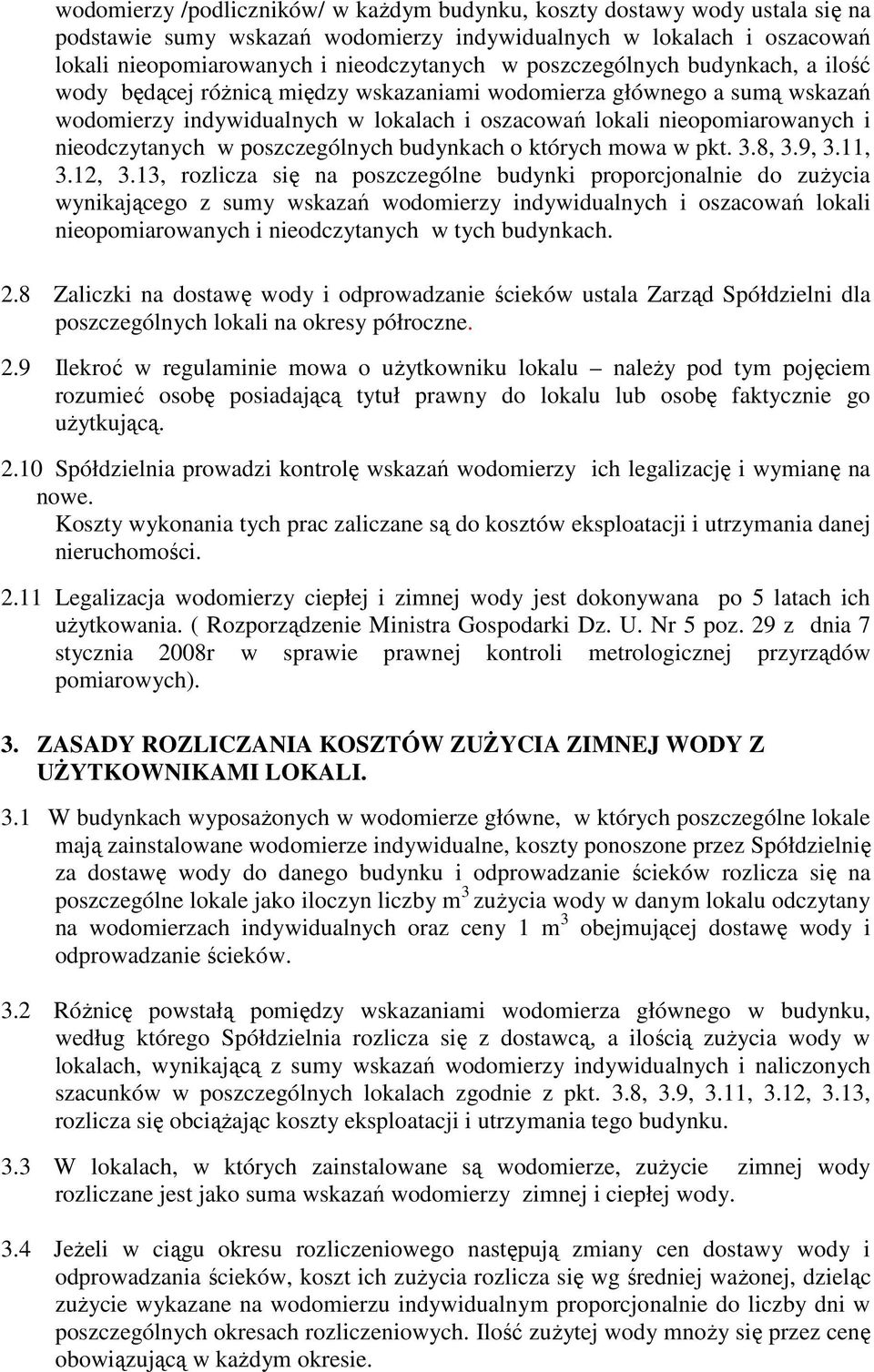 w poszczególnych budynkach o których mowa w pkt. 3.8, 3.9, 3.11, 3.12, 3.