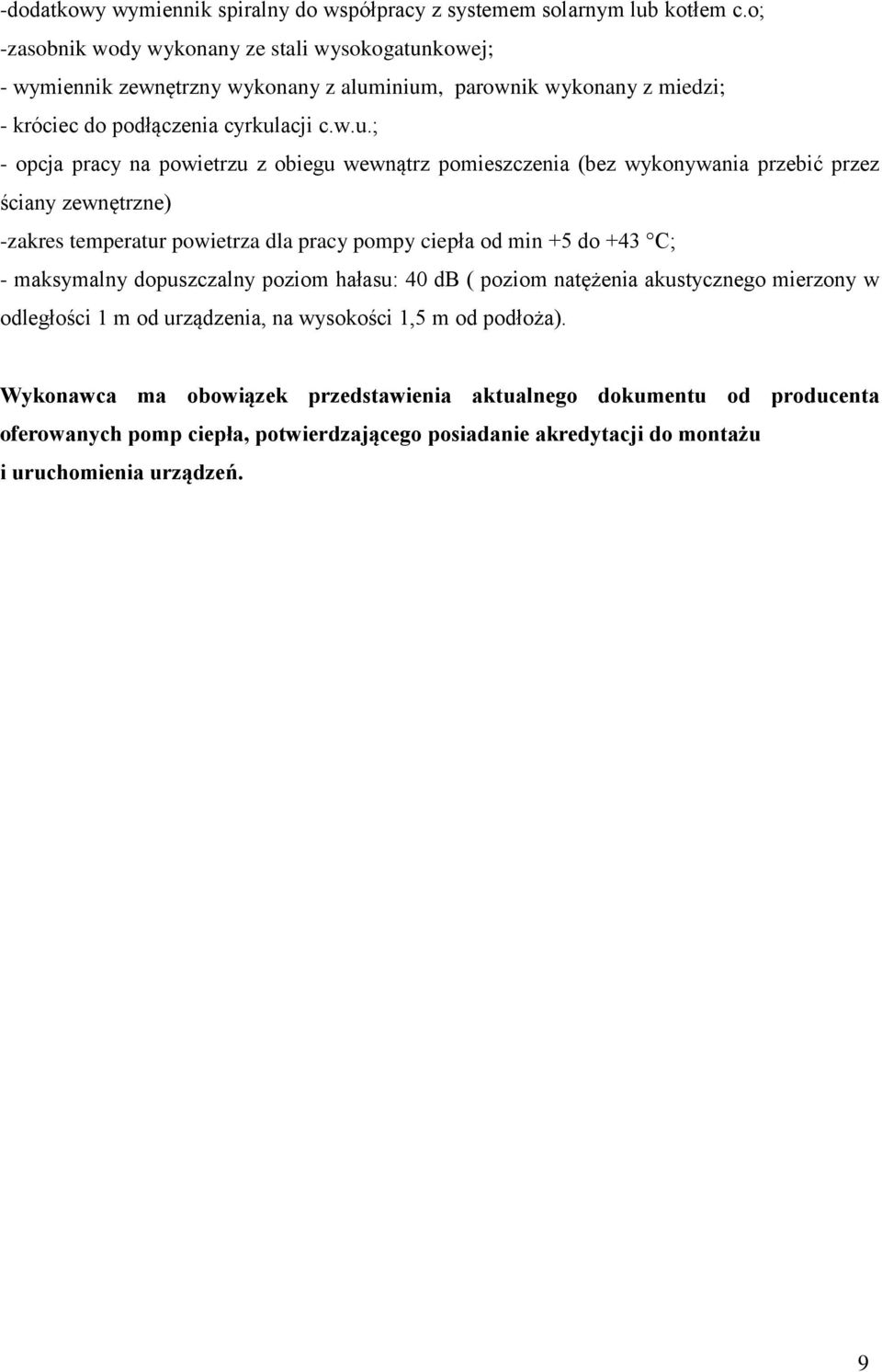kowej; - wymiennik zewnętrzny wykonany z alum