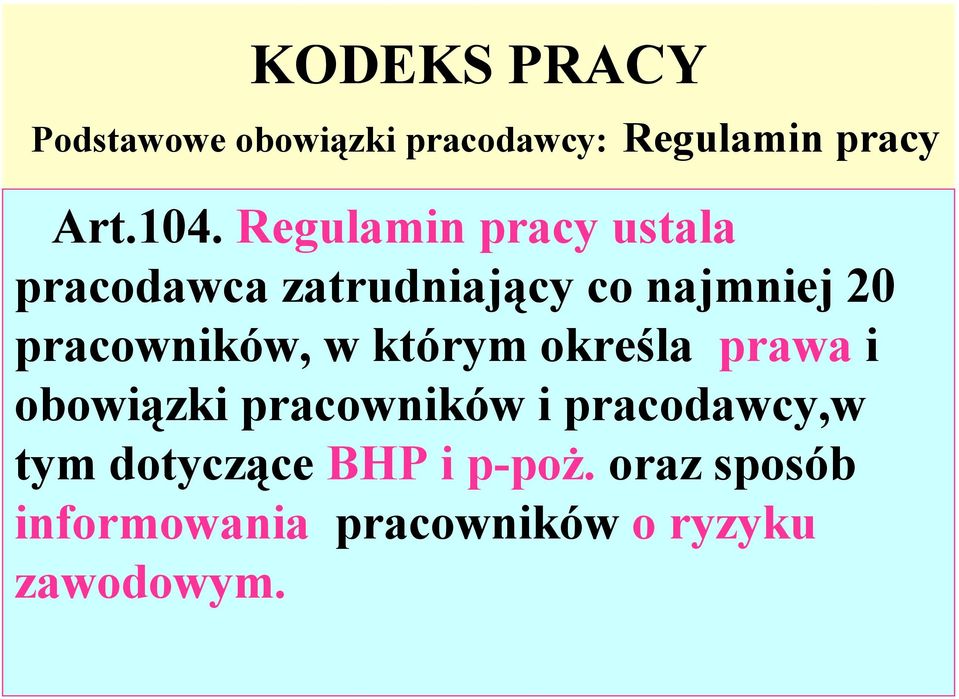 pracowników, w którym określa prawa i obowiązki pracowników i