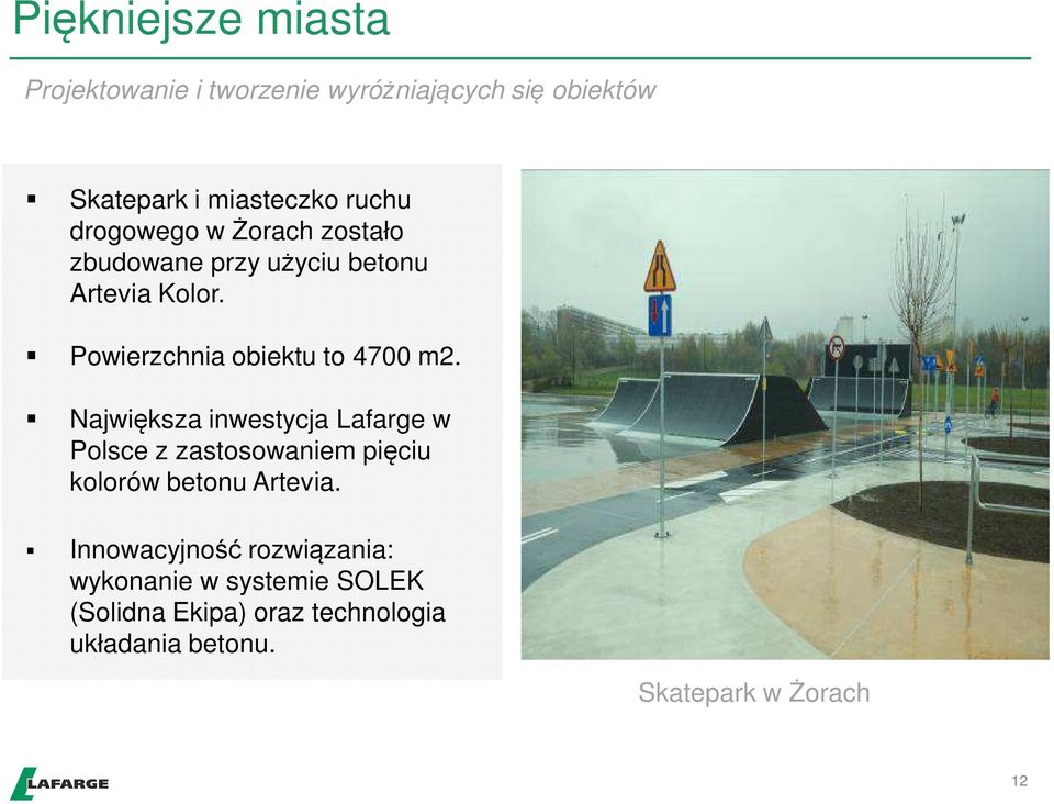 Największa inwestycja Lafarge w Polsce z zastosowaniem pięciu kolorów betonu Artevia.
