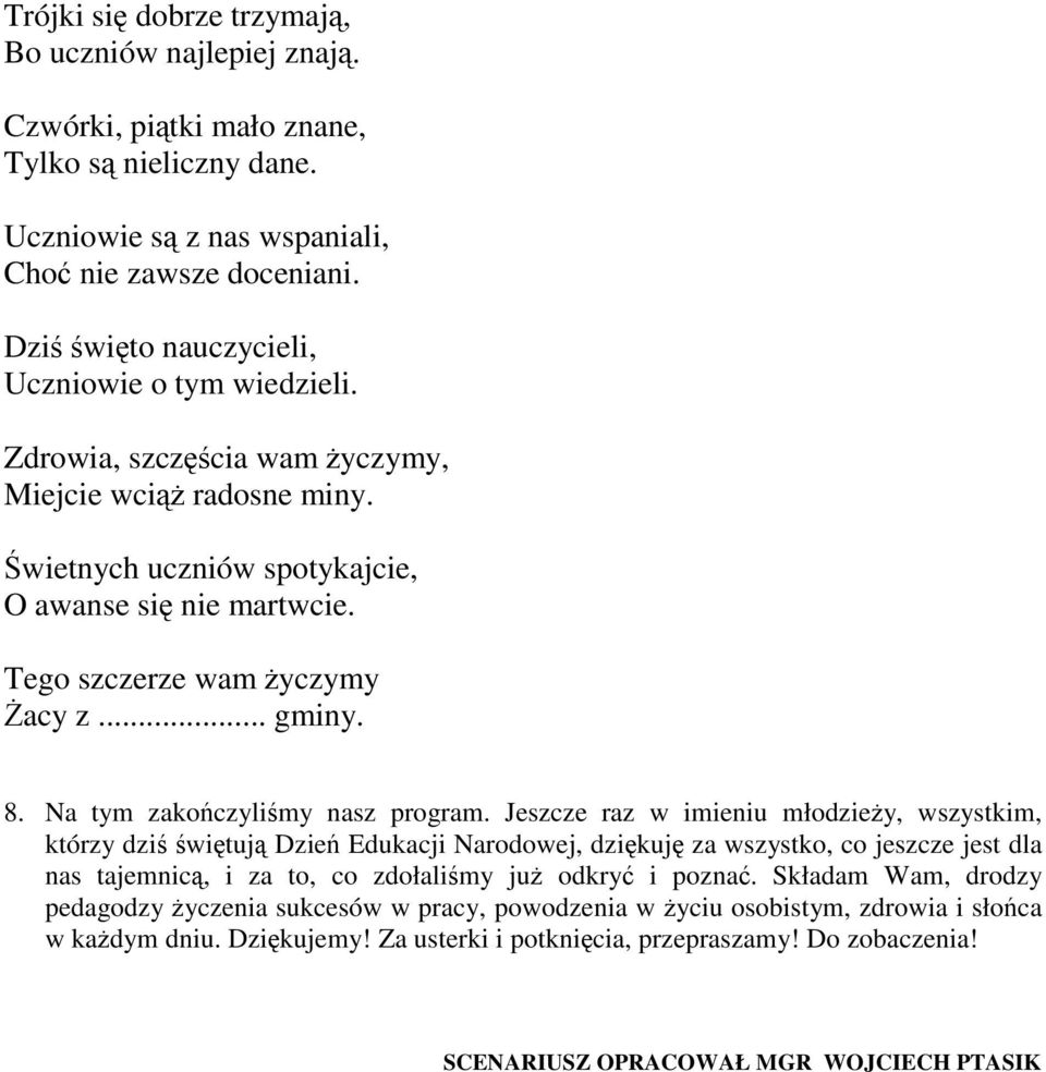 .. gminy. 8. Na tym zakończyliśmy nasz program.