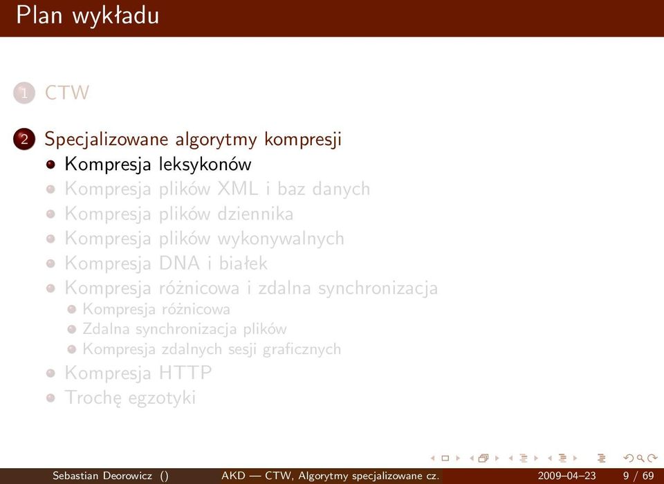 i zdalna synchronizacja Kompresja różnicowa Zdalna synchronizacja plików Kompresja zdalnych sesji