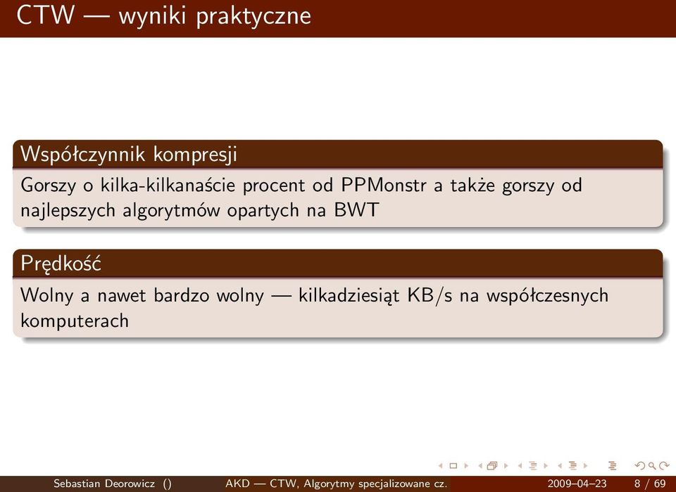 Prędkość Wolny a nawet bardzo wolny kilkadziesiąt KB/s na współczesnych