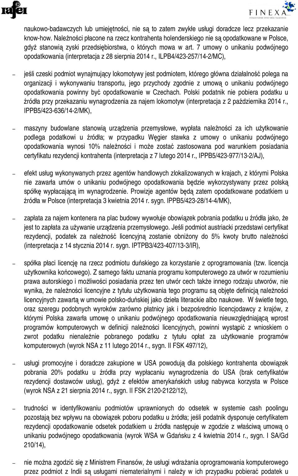 7 umowy o unikaniu podwójnego opodatkowania (interpretacja z 28 sierpnia 2014 r.
