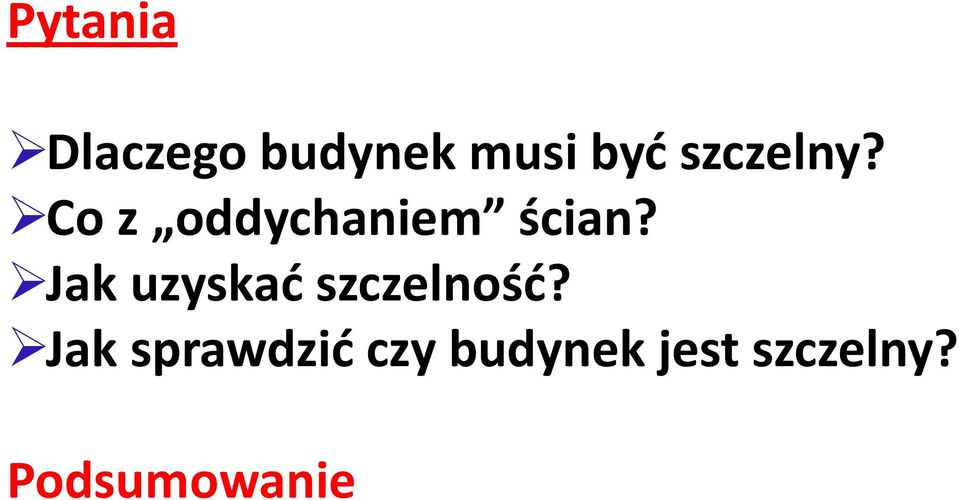 Jak uzyskad szczelnośd?