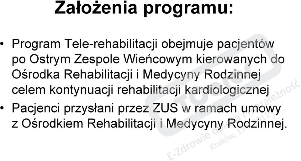 Rodzinnej celem kontynuacji rehabilitacji kardiologicznej Pacjenci