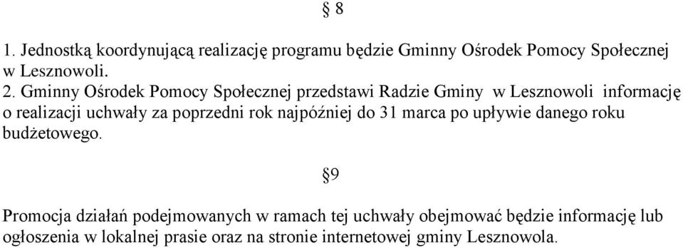 poprzedni rok najpóźniej do 31 marca po upływie danego roku budżetowego.