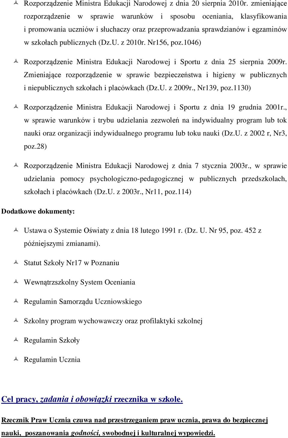 Nr156, poz.1046) Rozporządzenie Ministra Edukacji Narodowej i Sportu z dnia 25 sierpnia 2009r.