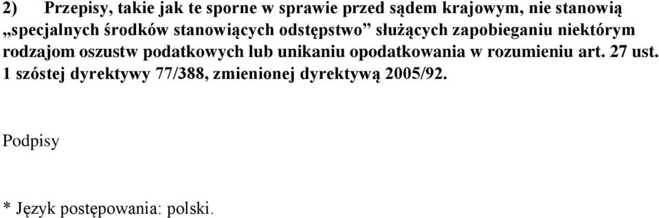 rodzajom oszustw podatkowych lub unikaniu opodatkowania w rozumieniu art. 27 ust.