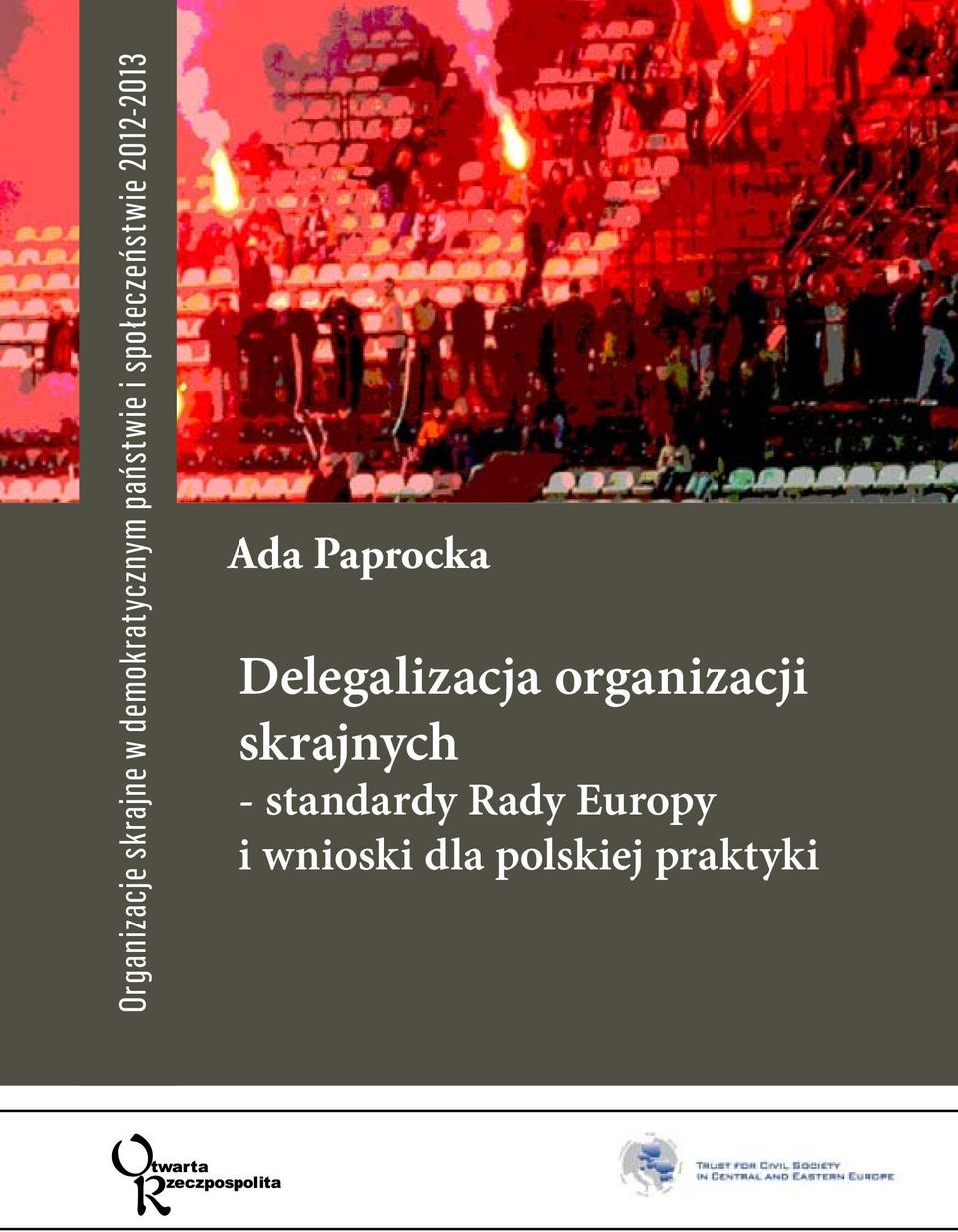 Paprocka Delegalizacja organizacji skrajnych