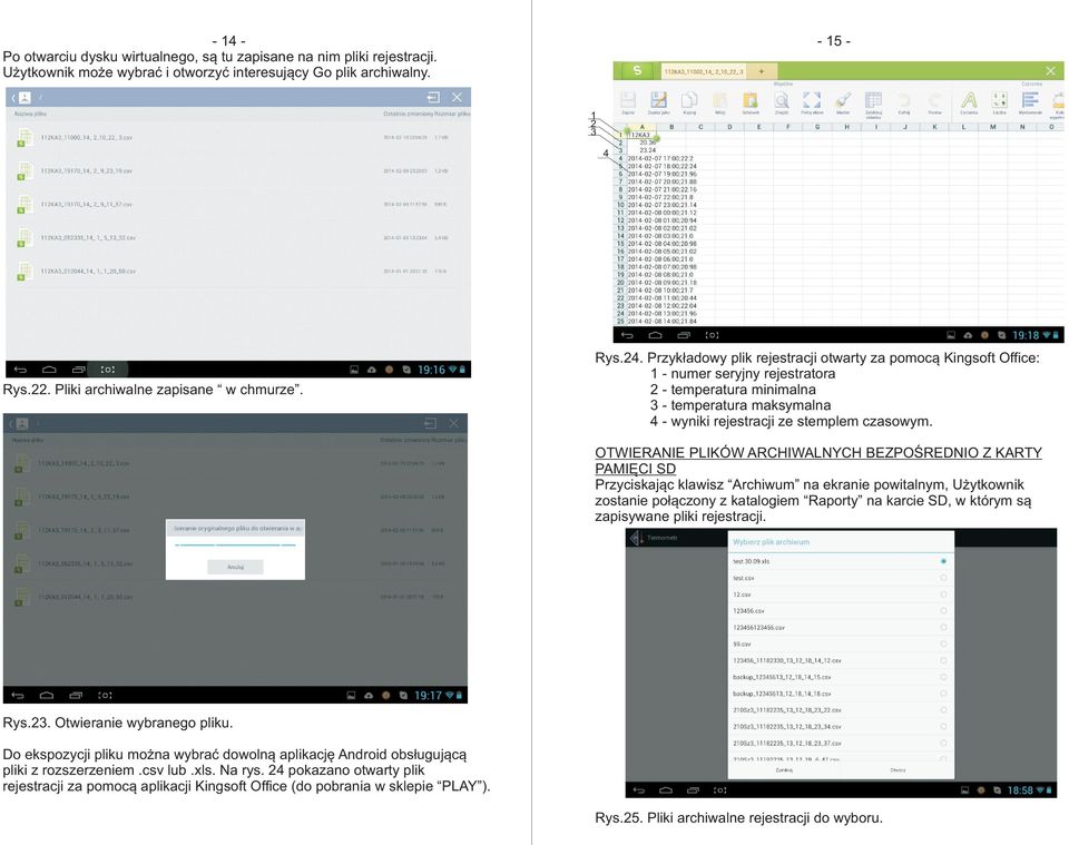 Przyk³adowy plik rejestracji otwarty za pomoc¹ Kingsoft Office: 1 - numer seryjny rejestratora 2 - temperatura minimalna 3 - temperatura maksymalna 4 - wyniki rejestracji ze stemplem czasowym.