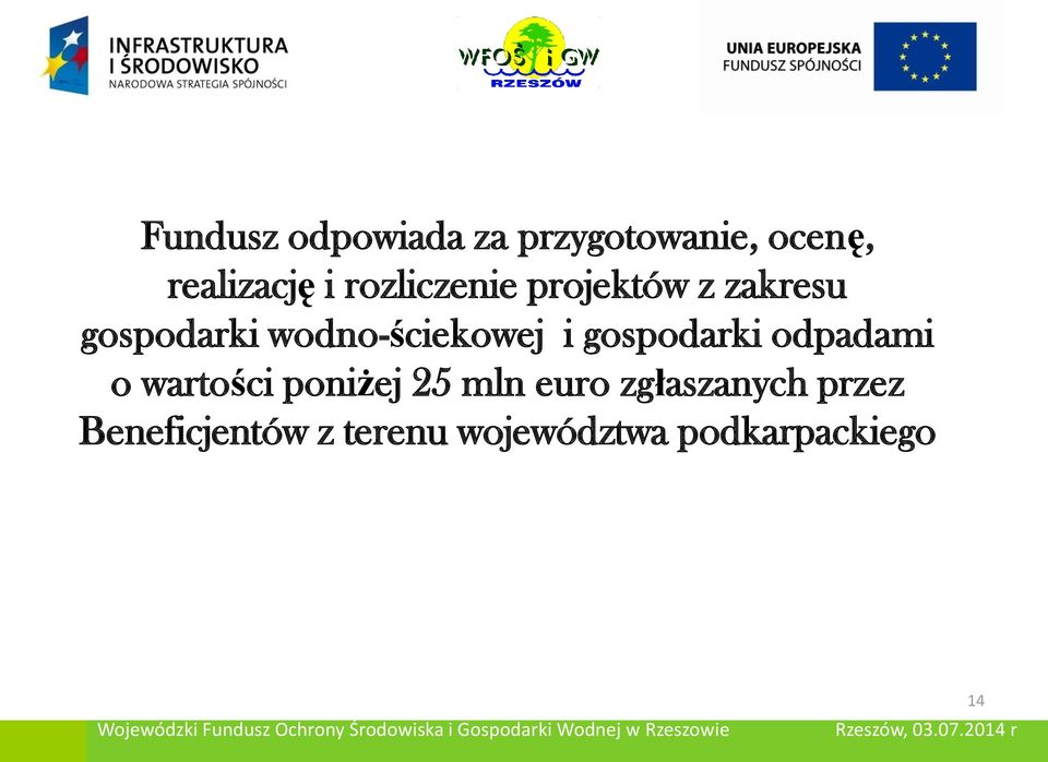 i gospodarki odpadami o wartości poniżej 25 mln euro