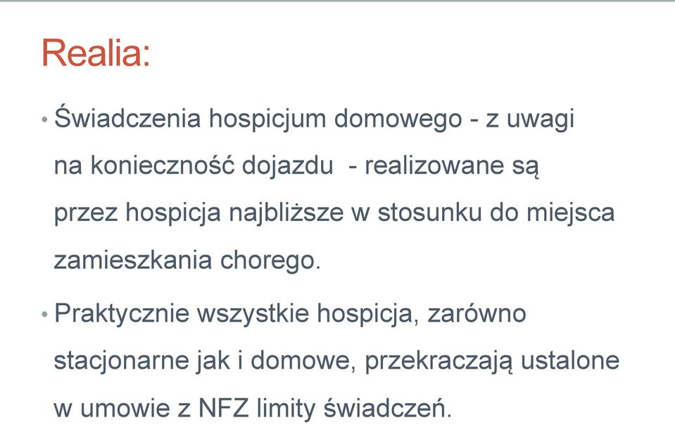 miejsca zamieszkania chorego.