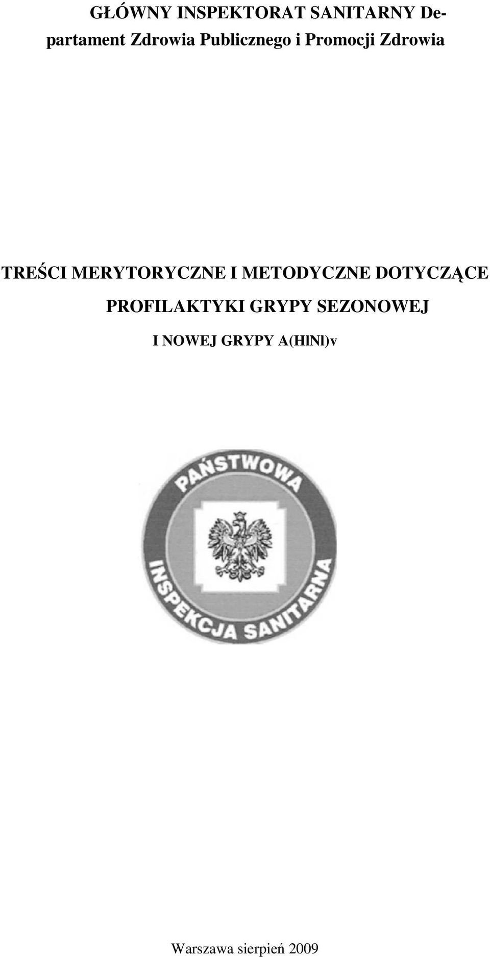 MERYTORYCZNE I METODYCZNE DOTYCZĄCE PROFILAKTYKI