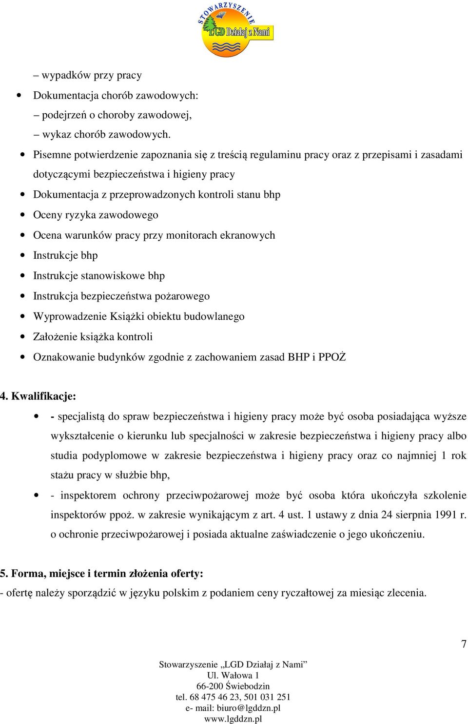 zawodowego Ocena warunków pracy przy monitorach ekranowych Instrukcje bhp Instrukcje stanowiskowe bhp Instrukcja bezpieczeństwa pożarowego Wyprowadzenie Książki obiektu budowlanego Założenie książka