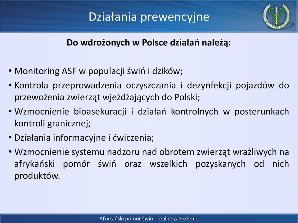 bioasekuracji i działań kontrolnych w posterunkach kontroli granicznej; Działania informacyjne i ćwiczenia; Wzmocnienie