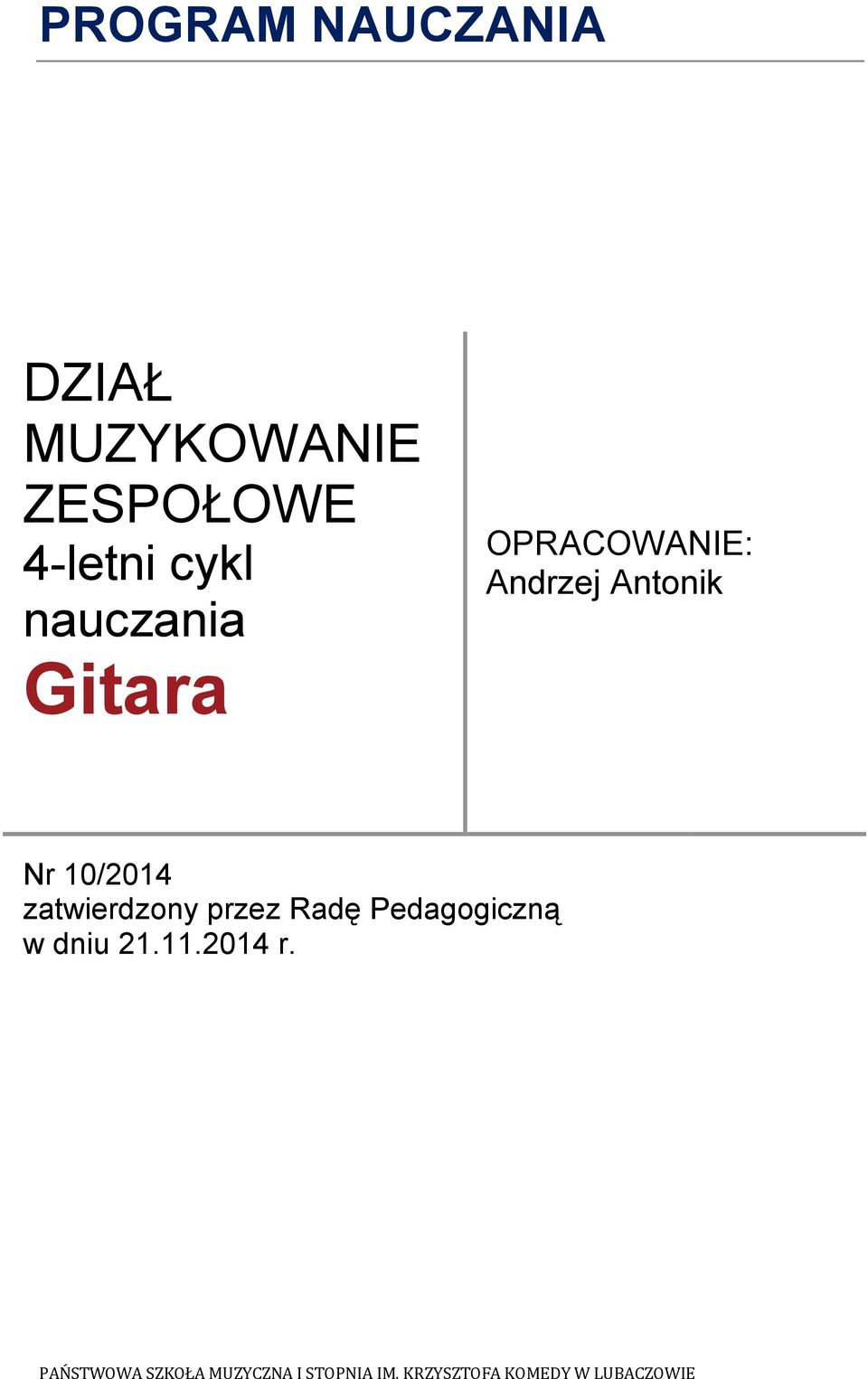 OPRACOWANIE: Andrzej Antonik Nr 10/2014