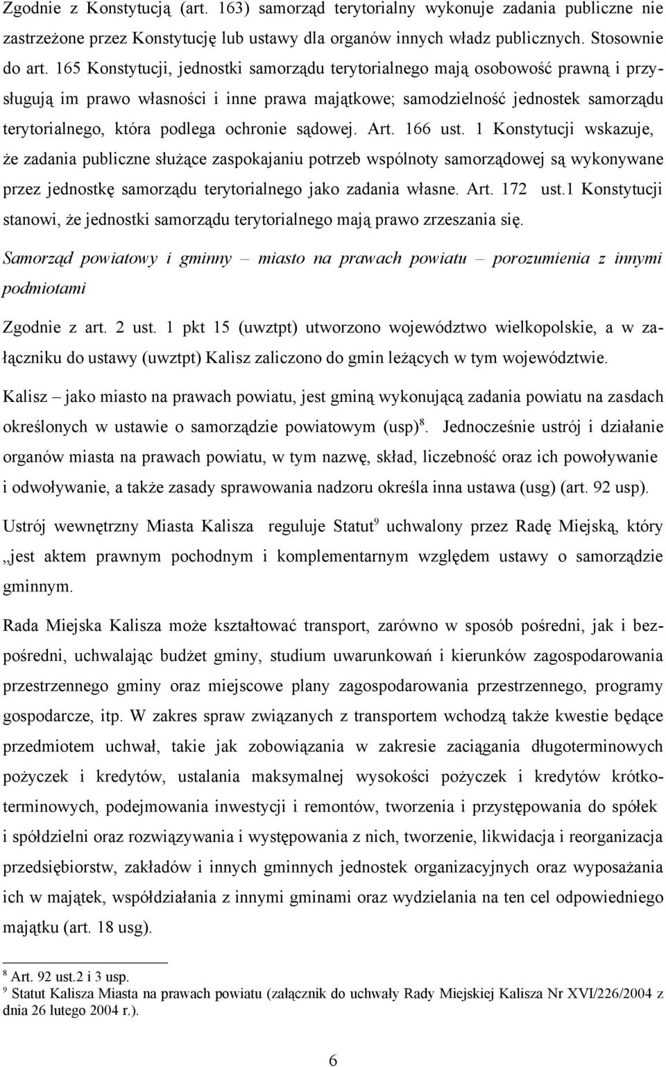 ochronie sądowej. Art. 166 ust.