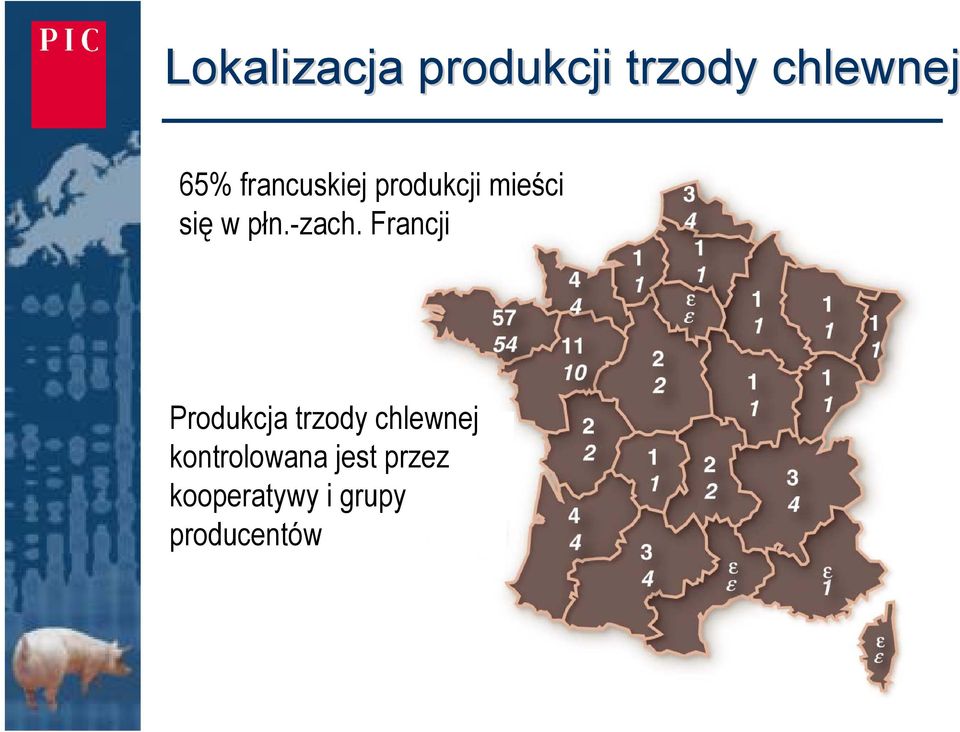 Francji Produkcja trzody chlewnej