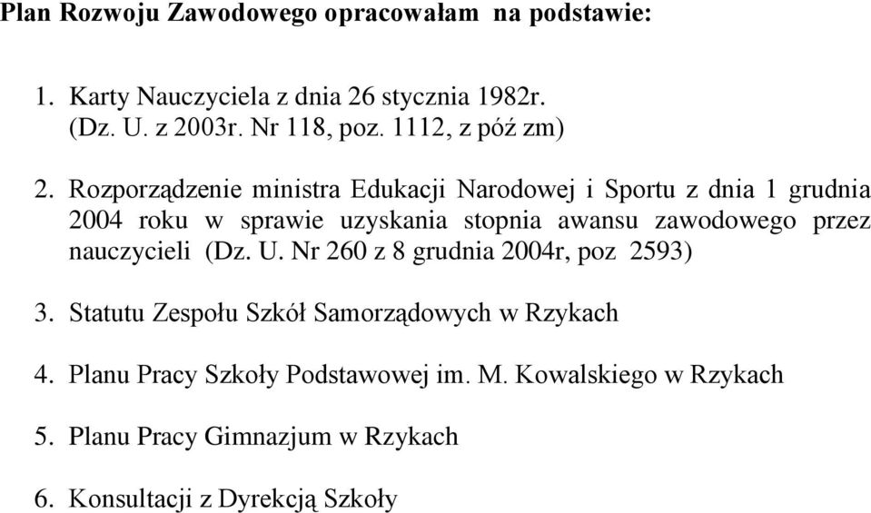 Rozporządzenie ministra Edukacji Narodowej i Sportu z dnia 1 grudnia 2004 roku w sprawie uzyskania stopnia awansu zawodowego