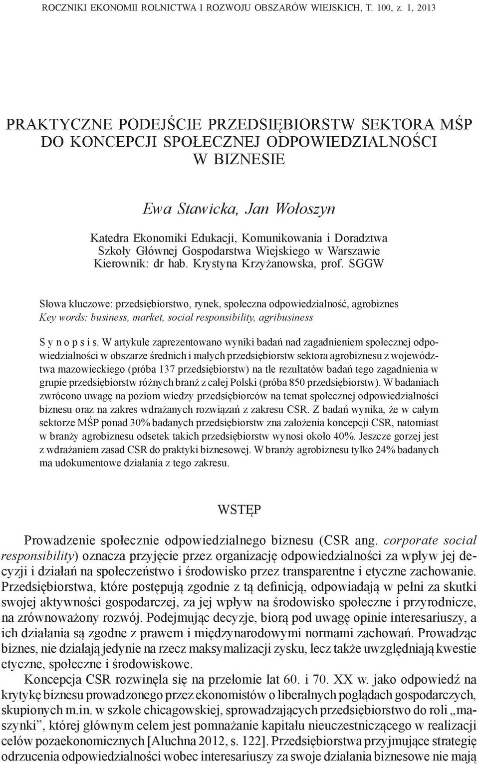 Głównej Gospodarstwa Wiejskiego w Warszawie Kierownik: dr hab. Krystyna Krzyżanowska, prof.