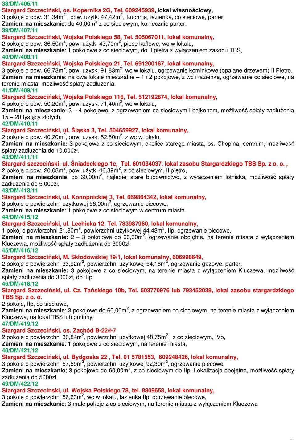 505067011, lokal komunalny, 2 pokoje o pow. 36,50m 2, pow. użytk.