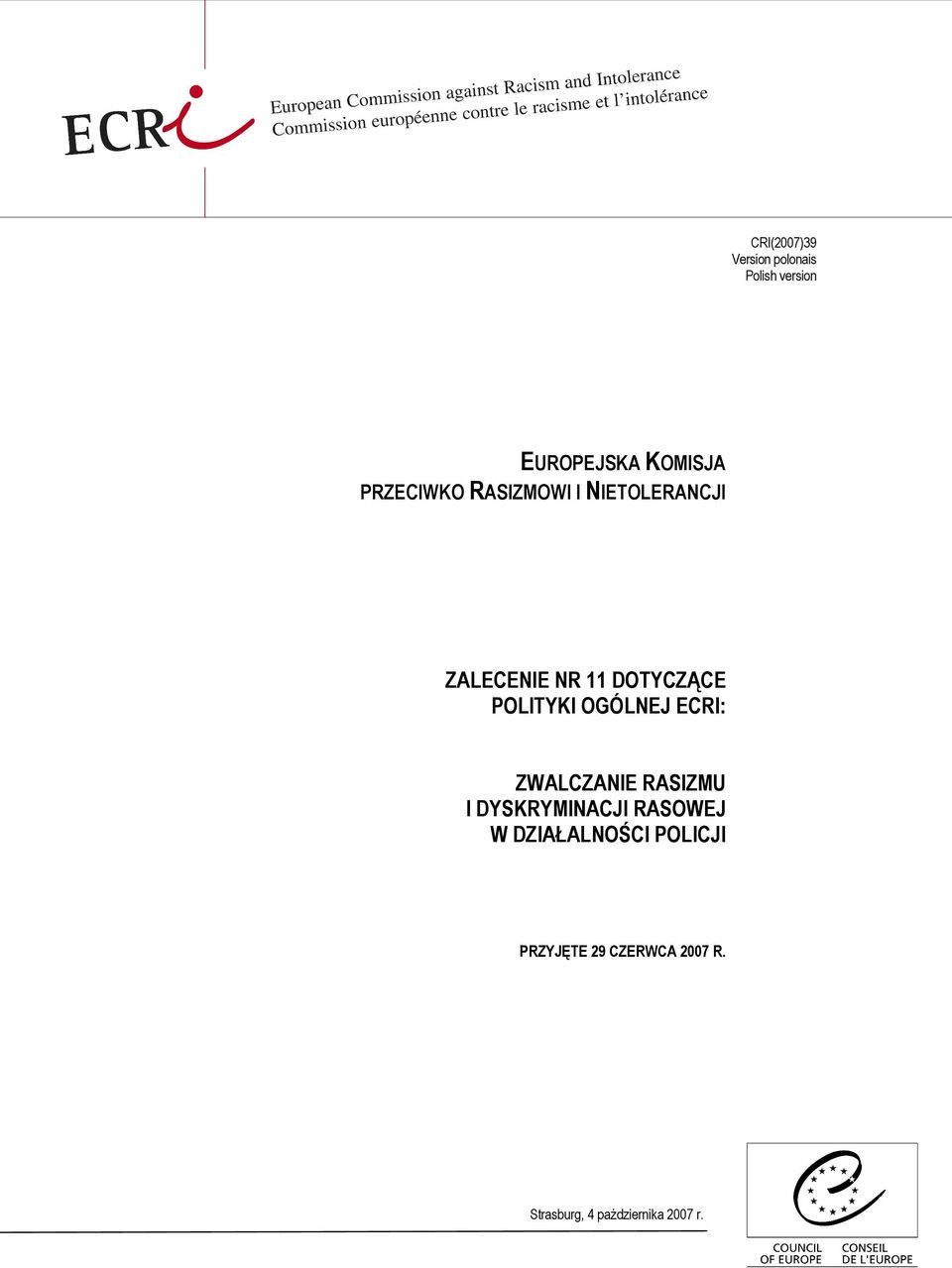 POLITYKI OGÓLNEJ ECRI: ZWALCZANIE RASIZMU I DYSKRYMINACJI RASOWEJ W