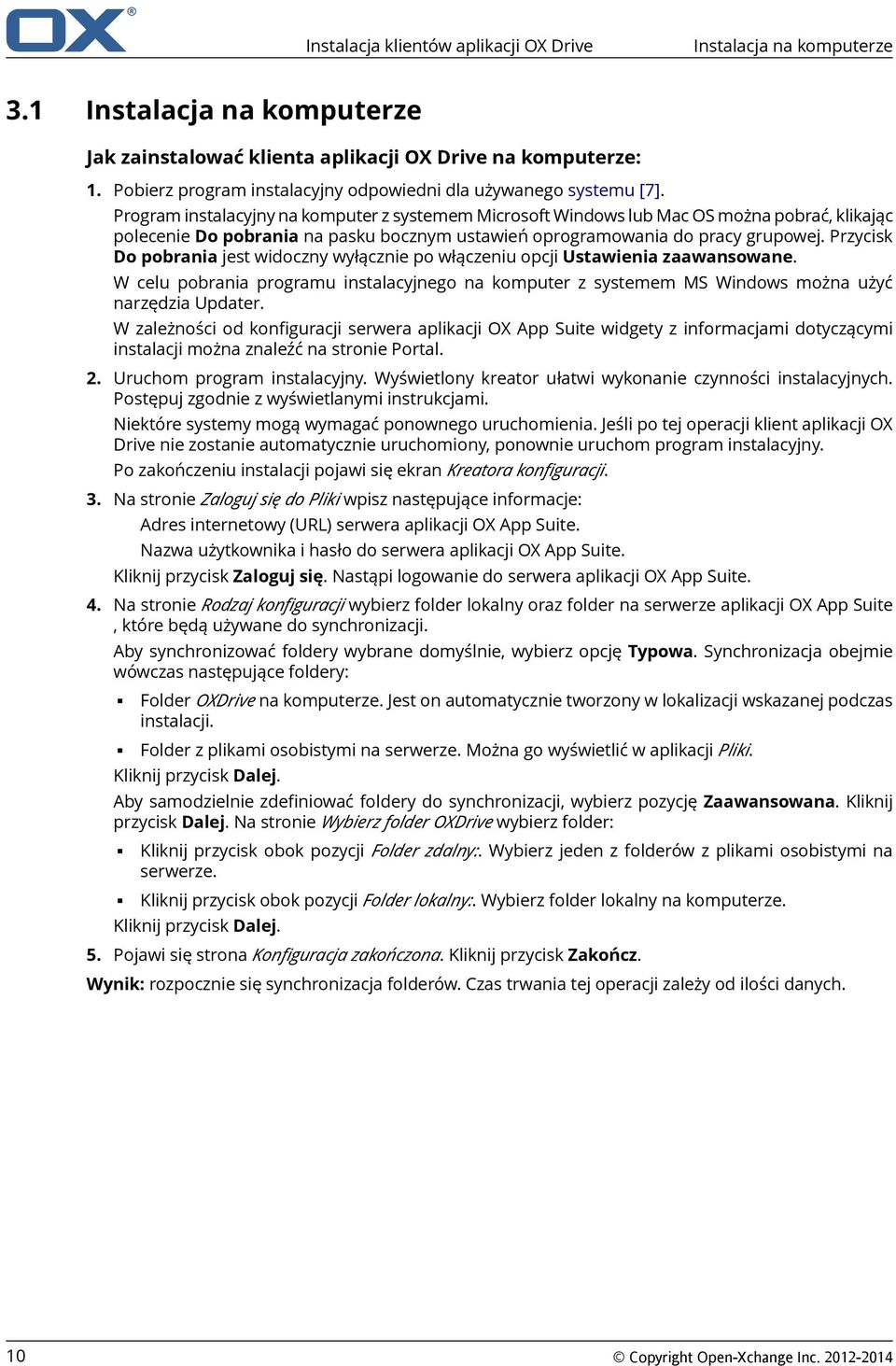 Program instalacyjny na komputer z systemem Microsoft Windows lub Mac OS można pobrać, klikając polecenie Do pobrania na pasku bocznym ustawień oprogramowania do pracy grupowej.