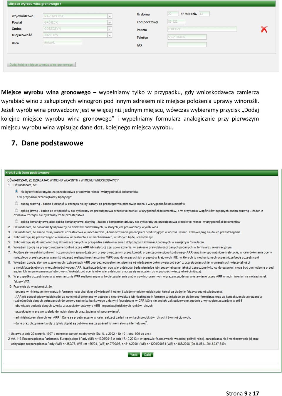 Jeżeli wyrób wina prowadzony jest w więcej niż jednym miejscu, wówczas wybieramy przycisk Dodaj kolejne miejsce