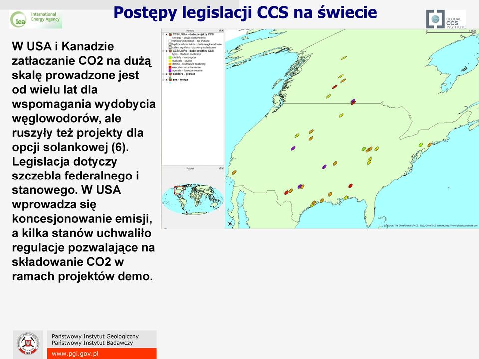 solankowej (6). Legislacja dotyczy szczebla federalnego i stanowego.