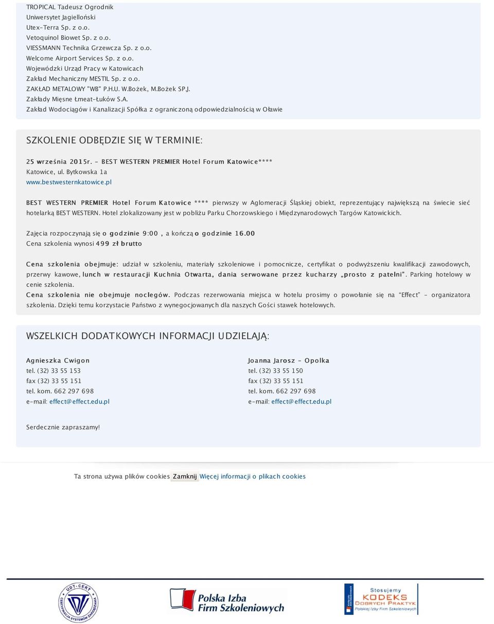 - BEST WESTERN PREMIER Hotel Forum Katowic e**** Katowice, ul. Bytkowska 1a www.bestwesternkatowice.