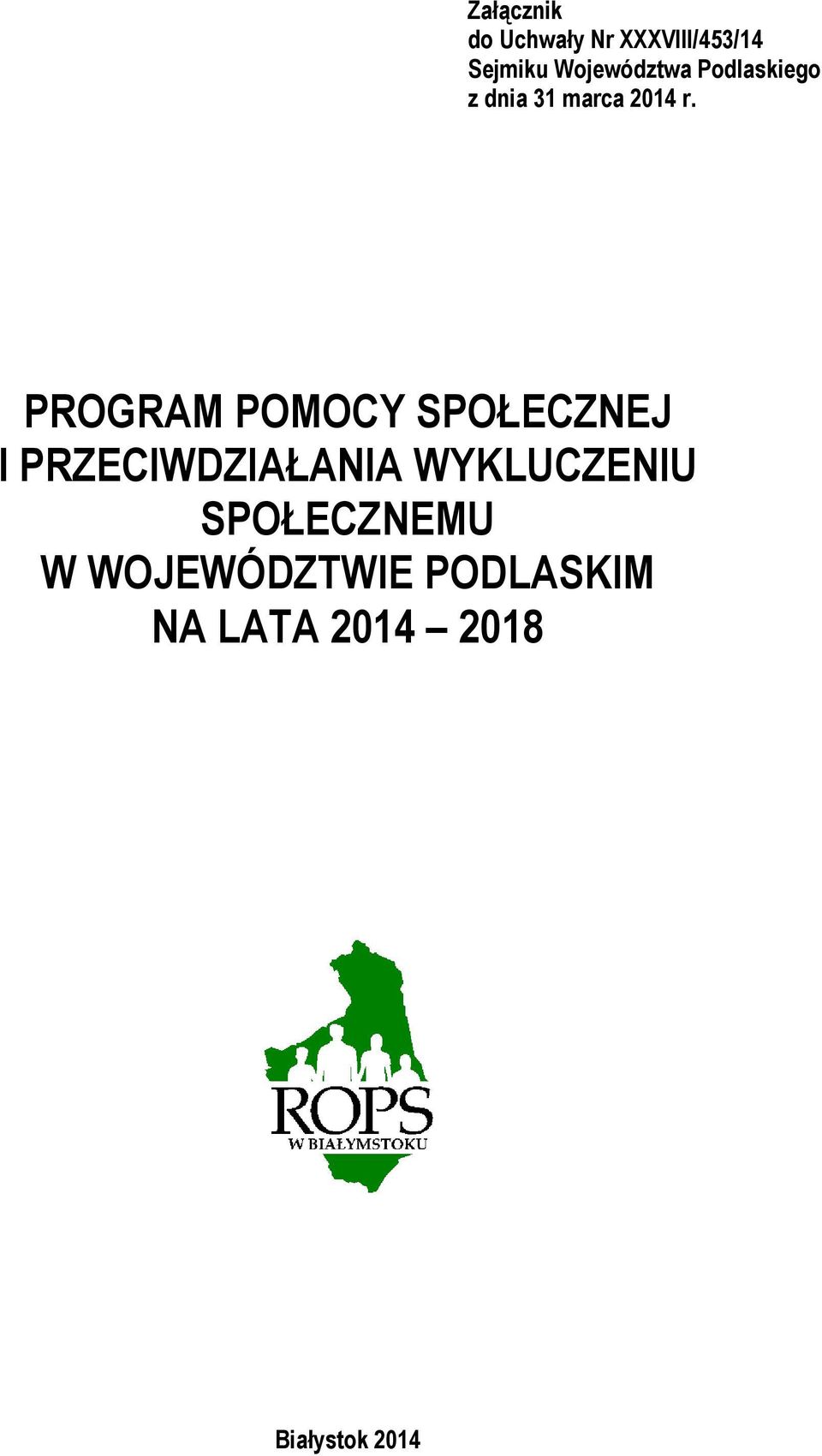 PROGRAM POMOCY SPOŁECZNEJ I PRZECIWDZIAŁANIA